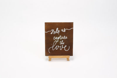 Wooden sign-"Help Us capture the love"