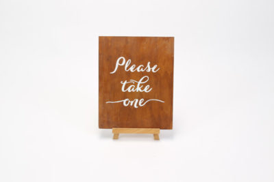 Oak Stained wooden sign- "Please take one"